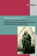 Cover: Gotthold Ephraim Lessings >Nathan der Weise< im Kulturraum Schule (1830-1914) - V&R unipress