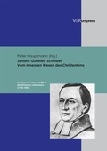 Cover: Johann Gottfried Scheibel. Vom innersten Wesen des Christentums - V&R unipress