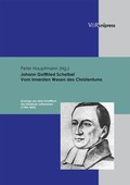 Cover: Johann Gottfried Scheibel. Vom innersten Wesen des Christentums - V&R unipress