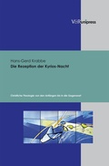 Cover: Die Rezeption der Kyrios-Nacht - V&R unipress