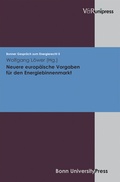 Cover: Neuere europ&auml;ische Vorgaben f&uuml;r den Energiebinnenmarkt - V&R unipress