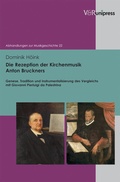 Cover: Die Rezeption der Kirchenmusik Anton Bruckners - V&R unipress