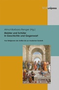 Cover: Meister und Sch&uuml;ler in Geschichte und Gegenwart - V&R unipress