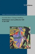 Cover: Weiterleben nach politischer Haft in der DDR - V&R unipress