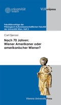 Cover: Nach 70 Jahren: Wiener Amerikaner oder amerikanischer Wiener? - V&R unipress