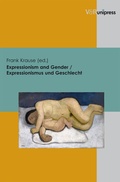 Cover: Expressionism and Gender / Expressionismus und Geschlecht - V&R unipress