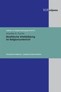Cover: Bioethische Urteilsbildung im Religionsunterricht - V&R unipress