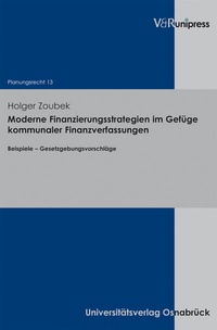Abbildung von: Moderne Finanzierungsstrategien im Gefüge kommunaler Finanzverfassungen - V&R unipress