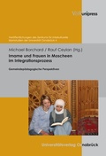 Cover: Imame und Frauen in Moscheen im Integrationsprozess - V&R unipress