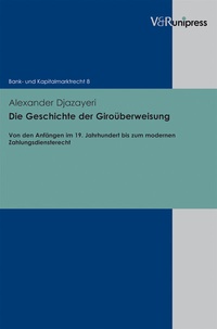 Abbildung von: Die Geschichte der Giroüberweisung - V&R unipress