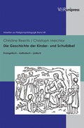 Cover: Die Geschichte der Kinder- und Schulbibel - V&R unipress
