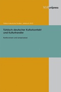 Cover: T&uuml;rkisch-deutscher Kulturkontakt und Kulturtransfer - V&R unipress