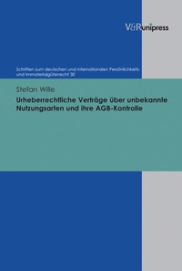 Abbildung von: Urheberrechtliche Verträge über unbekannte Nutzungsarten und ihre AGB-Kontrolle - V&R unipress