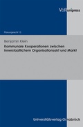 Cover: Kommunale Kooperationen zwischen innerstaatlichem Organisationsakt und Markt - V&R unipress