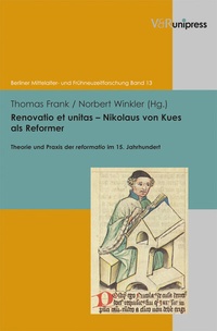 Abbildung von: Renovatio et unitas - Nikolaus von Kues als Reformer - V&R unipress