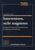 Cover: Intervenieren, nicht resignieren - Wochenschau Verlag