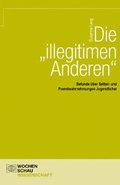 Cover: Die "illegitimen Anderen" - Wochenschau Verlag