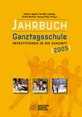 Cover: Jahrbuch Ganztagsschule / Investitionen in die Zukunft - Wochenschau Verlag