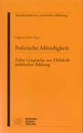 Cover: Politische M&uuml;ndigkeit - Wochenschau Verlag