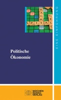 Cover: Politische &Ouml;konomie - Wochenschau Verlag