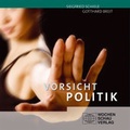 Cover: Vorsicht Politik - Wochenschau Verlag