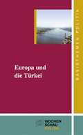 Cover: Europa in der T&uuml;rkei - Wochenschau Verlag