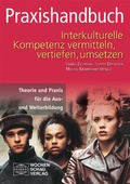 Cover: Praxishandbuch Interkulturelle Kompetenz vermitteln, vertiefen, umsetzen - Wochenschau Verlag