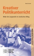 Cover: Kreativer Politikunterricht - Wochenschau Verlag