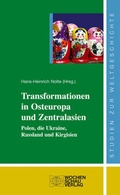 Cover: Transformationen in Osteuropa und Zentralasien - Wochenschau Verlag