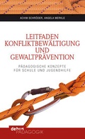 Cover: Leitfaden Konfliktbew&auml;ltigung und Gewaltpr&auml;vention - Debus P&auml;dagogik