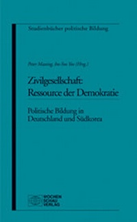 Enlarge image Cover: Zivilgesellschaft: Ressource der Demokratie - Wochenschau Verlag