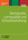 Cover: Demokratie, Lernqualit&auml;t und Schulentwicklung - Wochenschau Verlag