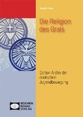 Cover: Die Religion des Grals - Wochenschau Verlag