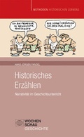 Cover: Historisches Erz&auml;hlen - Wochenschau Verlag
