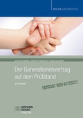 Cover: Der Generationenvertrag auf dem Pr&uuml;fstand / Buch + CD - Wochenschau