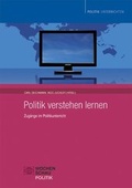Cover: Politik verstehen lernen - Wochenschau Verlag