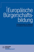 Cover: Europ&auml;ische B&uuml;rgerschaftsbildung - Wochenschau Verlag