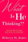 Cover: What is He Thinking? - FaithWords