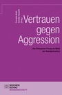 Cover: Vertrauen gegen Aggression - Wochenschau Verlag