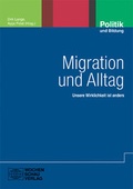 Cover: Migration und Alltag - Wochenschau Verlag