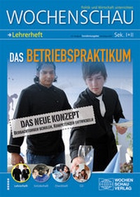 Bild: Das Betriebspraktikum. Lehrerpaket / -heft - Wochenschau Verlag