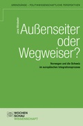 Cover: Au&szlig;enseiter oder Wegweiser? - Wochenschau Verlag