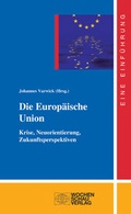 Cover: Die Europ&auml;ische Union - Wochenschau Verlag