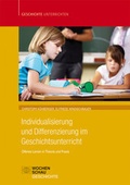 Cover: Individualisierung und Differenzierung im Geschichtsunterricht - Wochenschau Verlag