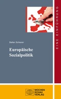 Cover: Europ&auml;ische Sozialpolitik - Wochenschau Verlag