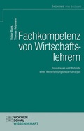 Cover: Fachkompetenz von Wirtschaftslehrern - Wochenschau Verlag