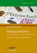 Cover: Bildungsstandards der &ouml;konomischen Allgemeinbildung - Wochenschau Verlag