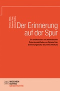 Cover: Der Erinnerung auf der Spur - Wochenschau Verlag