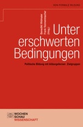 Cover: Unter erschwerten Bedingungen - Wochenschau Verlag