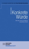 Cover: Konkrete Menschenw&uuml;rde - Wochenschau Verlag